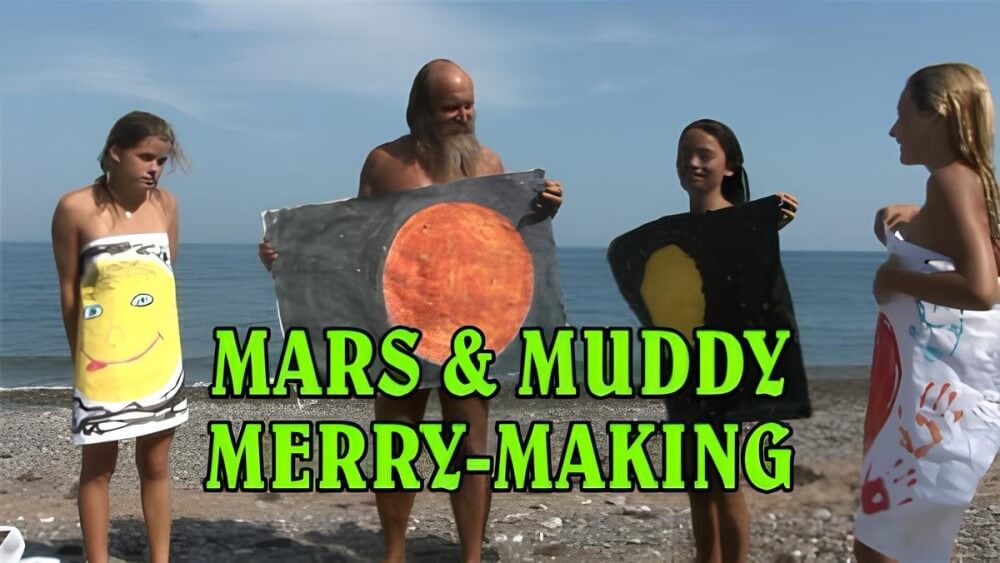 Mars of muddy merry making - Nudity in naturism is an expression of respect for oneself and the world around us